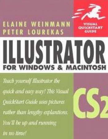 Visual Quick Start Guide: Illustrator CS2 For Windows And Mac by Weinmann & Lourekas