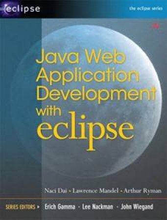 Java Web Application Development With Eclipse by Mandel & Ryman