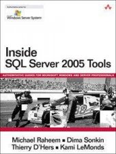 Leveraging SQL Server 2005 Tools