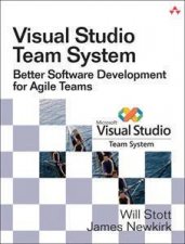 Visual Studio Team System Better Software Development For Agile Teams