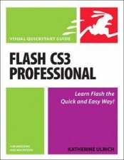 Flash CS3 Professional For Windows And Macintosh Visual QuickStart Guide