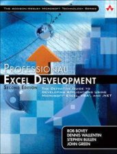 Professional Excel Development The Definitive Guide to Developing Applications Using Microsoft Excel and VBA and NET