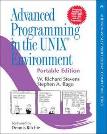 Advanced Programming in the UNIX Environment by Rago Stephen A. Stevens Richard W.