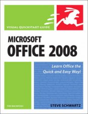 Microsoft Office 2008 For Macintosh Visual QuickStart Guide