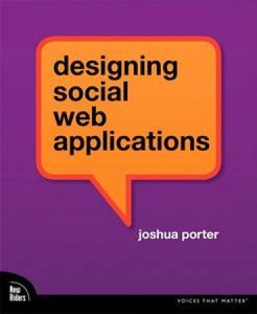 Designing Social Web Applications by Joshua Porter