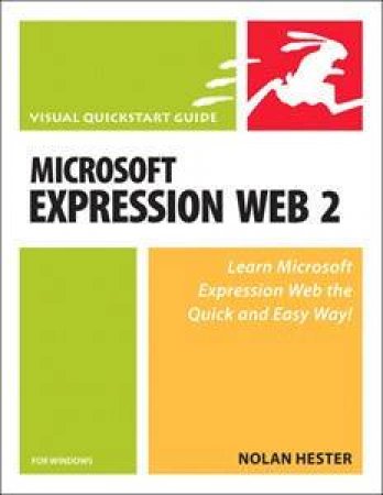 Microsoft Expression Web 2 for Windows: Visual QuickStart Guide by Nolan Hester