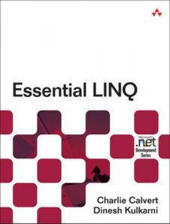 Essential LINQ by Charlie Calvert & Dinesh Kulkarni