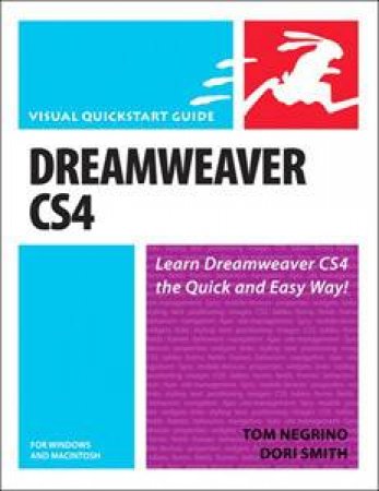 Dreamweaver CS4 for Windows and Macintosh: Visual QuickStart Guide by Tom Negrino & Dori Smith