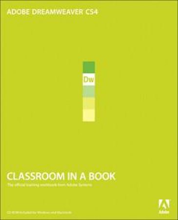 Classroom in a Book: Adobe Dreamweaver CS4 by Various