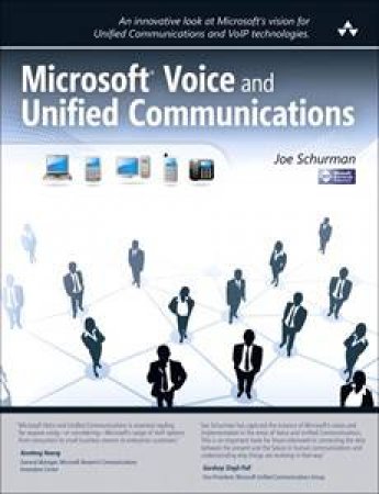 Microsoft Voice and Unified Communications by Joe Schurman