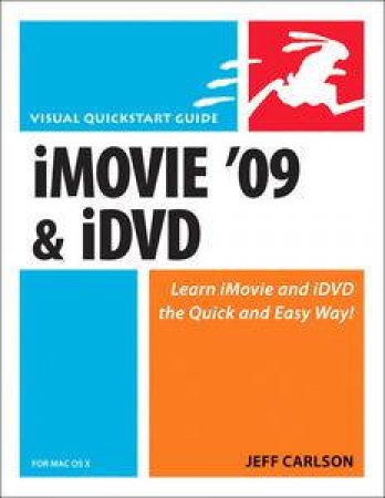 iMovie '09 and iDVD by Jeff Carlson