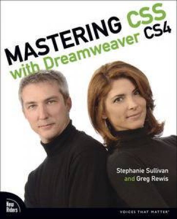 Mastering CSS with Dreamweaver CS4 by Stephanie Sullivan & Greg Rewis