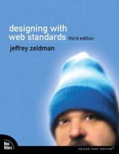 Designing with Web Standards 3rd Ed