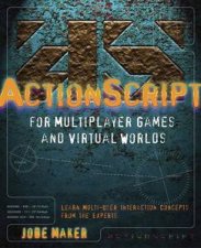 ActionScript for Multiplayer Games and Virtual Worlds