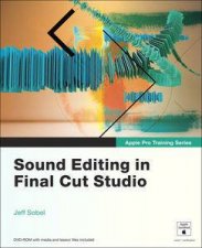 Apple Pro Training Series Sound Editing in Final Cut Studio APTS plus DVD