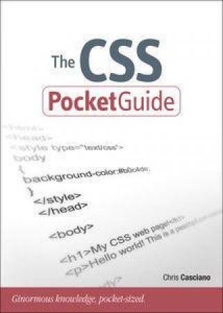 The CSS Pocket Guide by Chris Casciano