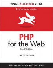 PHP for the Web Visual QuickStart Guide