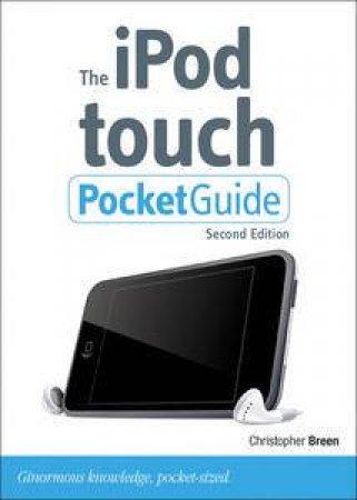 The iPod touch Pocket Guide, Second Edition by Christopher Breen