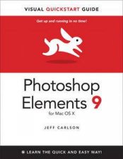 Photoshop Elements 9 for Mac OS X Visual QuickStart Guide