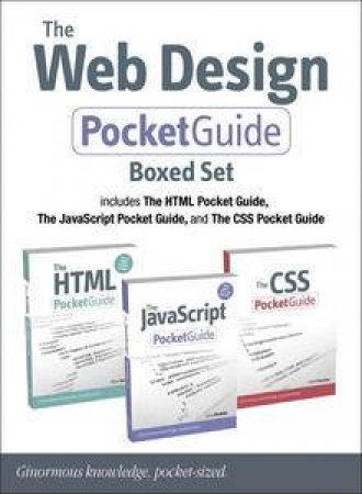 The Web Design Pocket Guide Boxed Set (Includes The HTML Pocket Guide, The JavaScript Pocket Guide, and The CSS Pocket G by Bruce Hyslop & Lenny Burdette