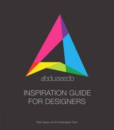 Abduzeedo Inspiration Guide for Designers by Fabio Sasso