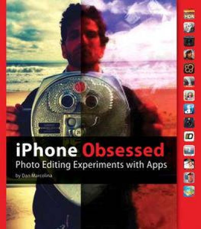 iPhone Obsessed: Photo editing experiments with Apps by Dan Marcolina