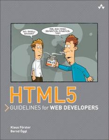 HTML5 Guidelines for Web Developers by Bernd & Forster Klaus Oggl