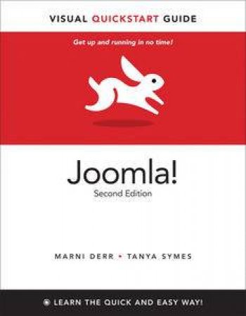 Joomla!: Visual QuickStart Guide, Second Edition by Marni Derr & Tanya Symes 