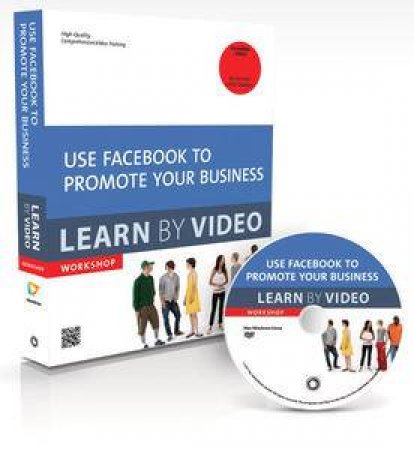 Use Facebook to Promote Your Business: Learn by Video by video2brain