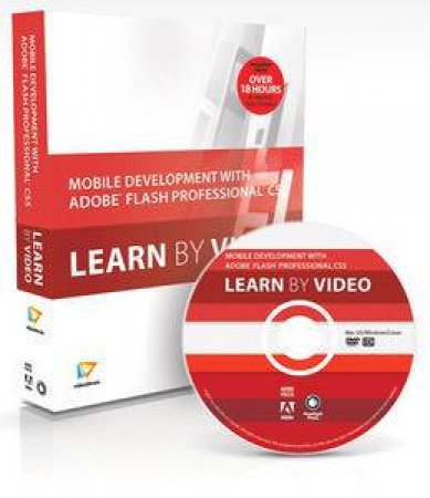 Mobile Development with Flash Professional CS5.5: Learn By Video by Various