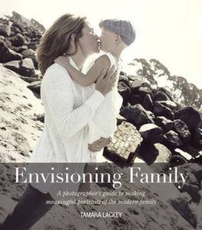 Envisioning Family by Tamara Lackey