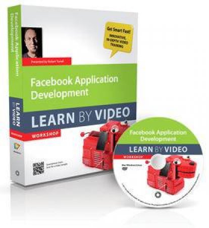 Facebook Application Development: Learn by Video by Turrall Robert 