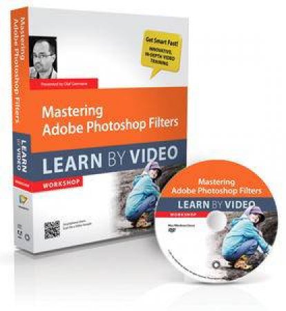 Mastering Adobe Photoshop Filters: Learn by Video by Giermann Olaf 