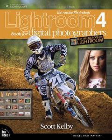 The Adobe Photoshop Lightroom 4 Book for Digital Photographers by Scott Kelby