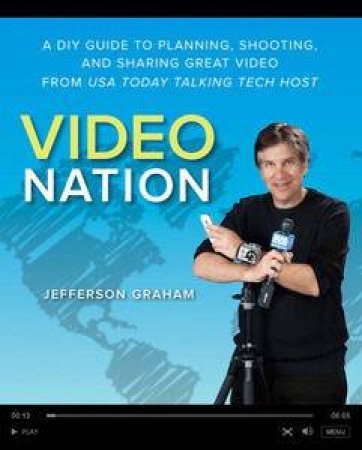 Video Nation by Jefferson Graham