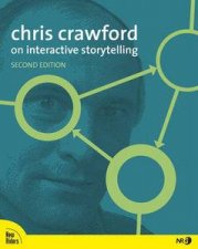 Chris Crawford on Interactive Storytelling