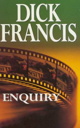 Enquiry by Dick Francis