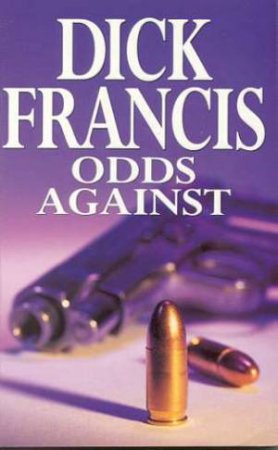 Odds Against by Dick Francis