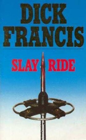 Slay Ride by Dick Francis