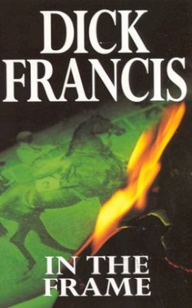 In The Frame by Dick Francis