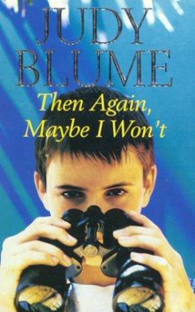 Then Again, Maybe I Won't by Judy Blume