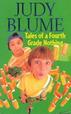 Tales Of A Fourth Grade Nothing by Judy Blume