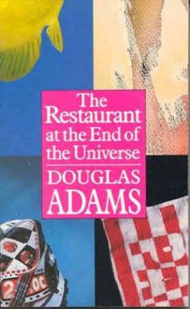 The Restaurant At End Of Universe by Douglas Adams