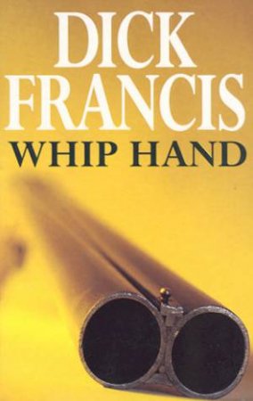 Whip Hand by Dick Francis