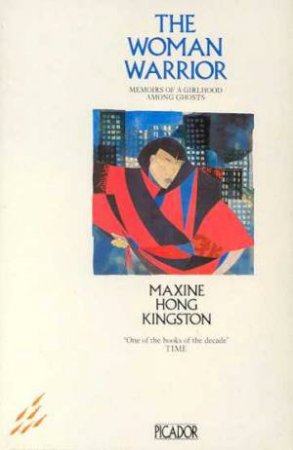 The Woman Warrior by Maxine Hong Kingston