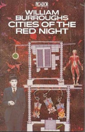 Cities Of The Red Night by William Burroughs