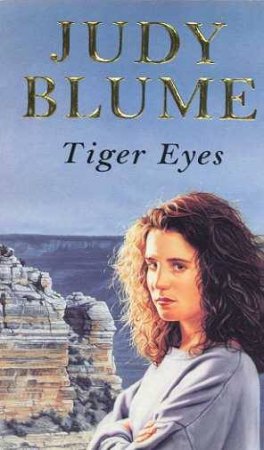 Tiger Eyes by Judy Blume