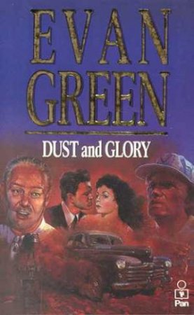 Dust And Glory by Evan Green