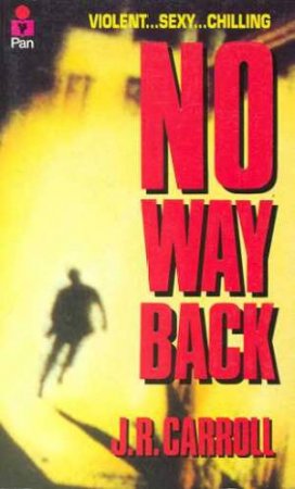 No Way Back by J R Carroll