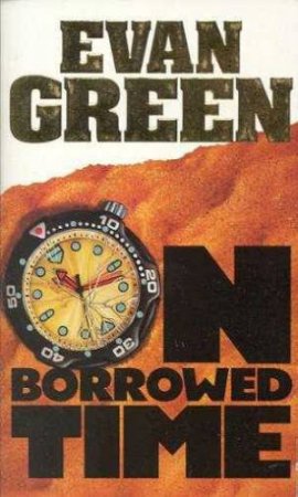 On Borrowed Time by Evan Green